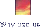 Why use us